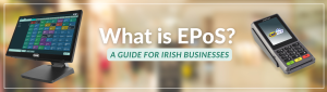 What is EPoS banner Irish businesses guide